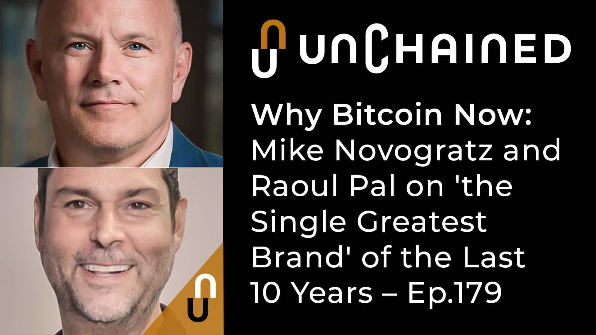 Why Bitcoin Now: Mike Novogratz and Raoul Pal on 'the Single