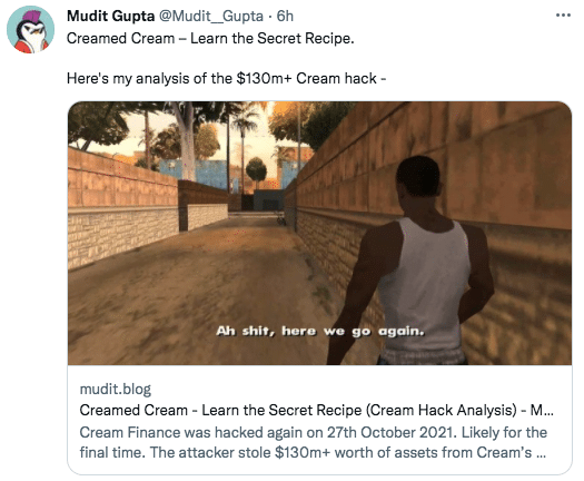 Security researcher Mudit Gupta on the Cream Finance hack meme.