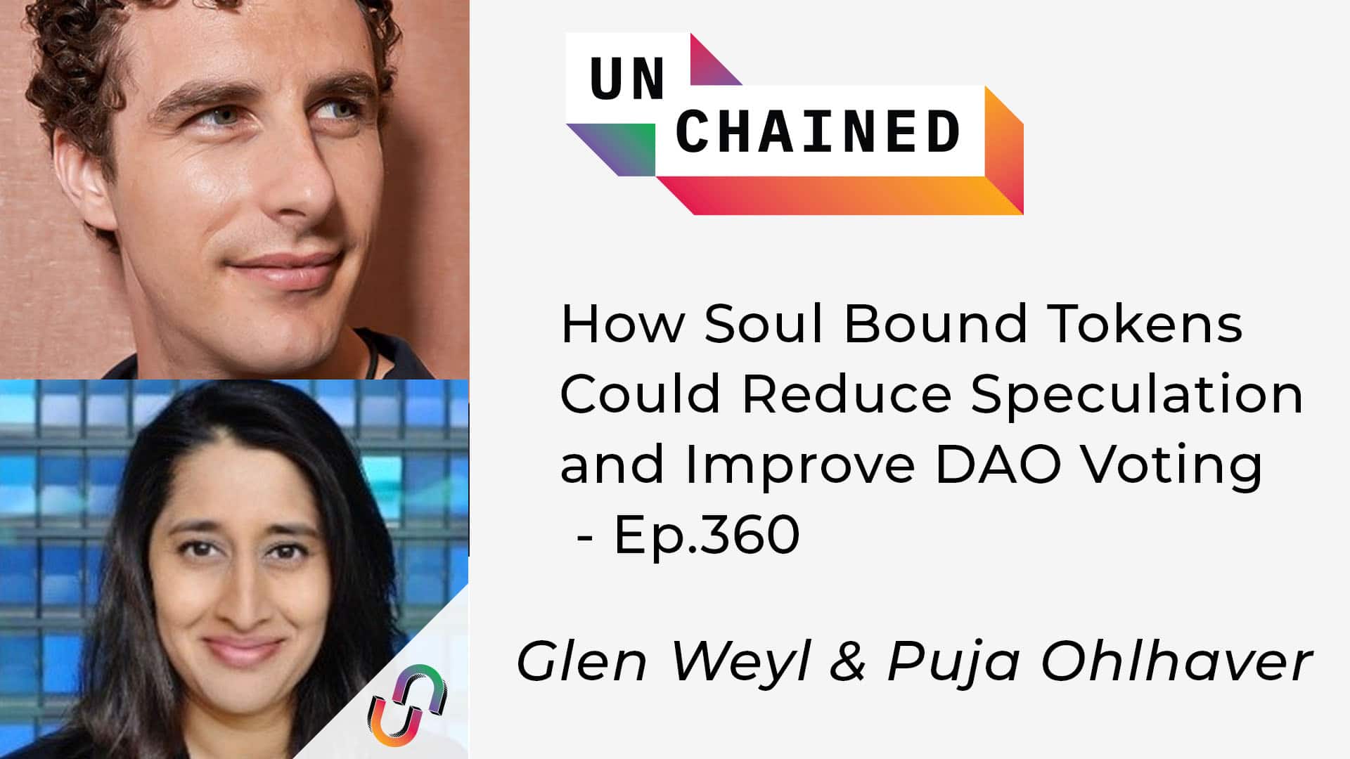 How Soul Bound Tokens Could Reduce Speculation and Improve DAO Voting - Ep. 360