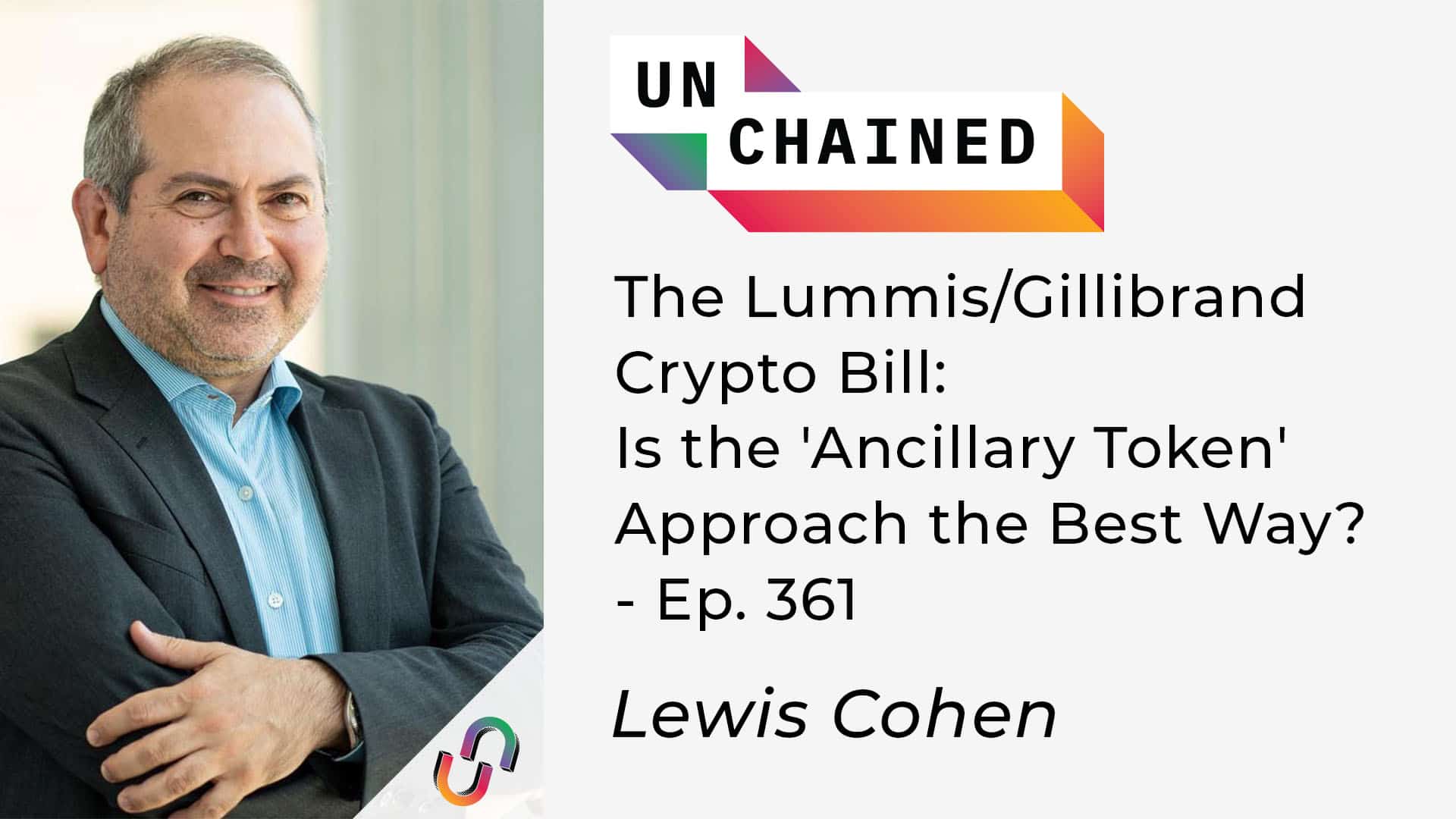 The Lummis/Gillibrand Crypto Bill: Is the 'Ancillary Token' Approach the Best Way? - Ep. 361