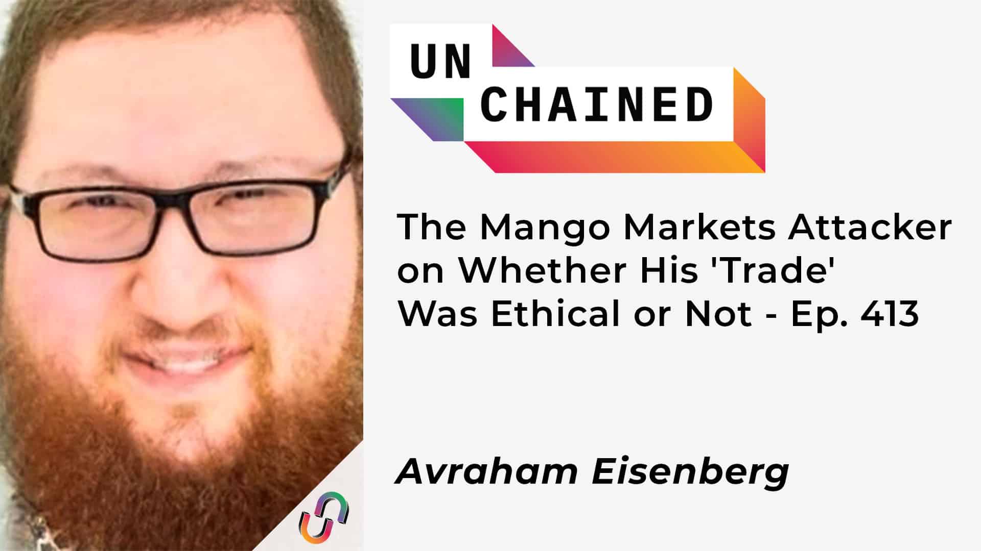 The Mango Markets Attacker on Whether His 'Trade' Was Ethical or Not - Ep. 413