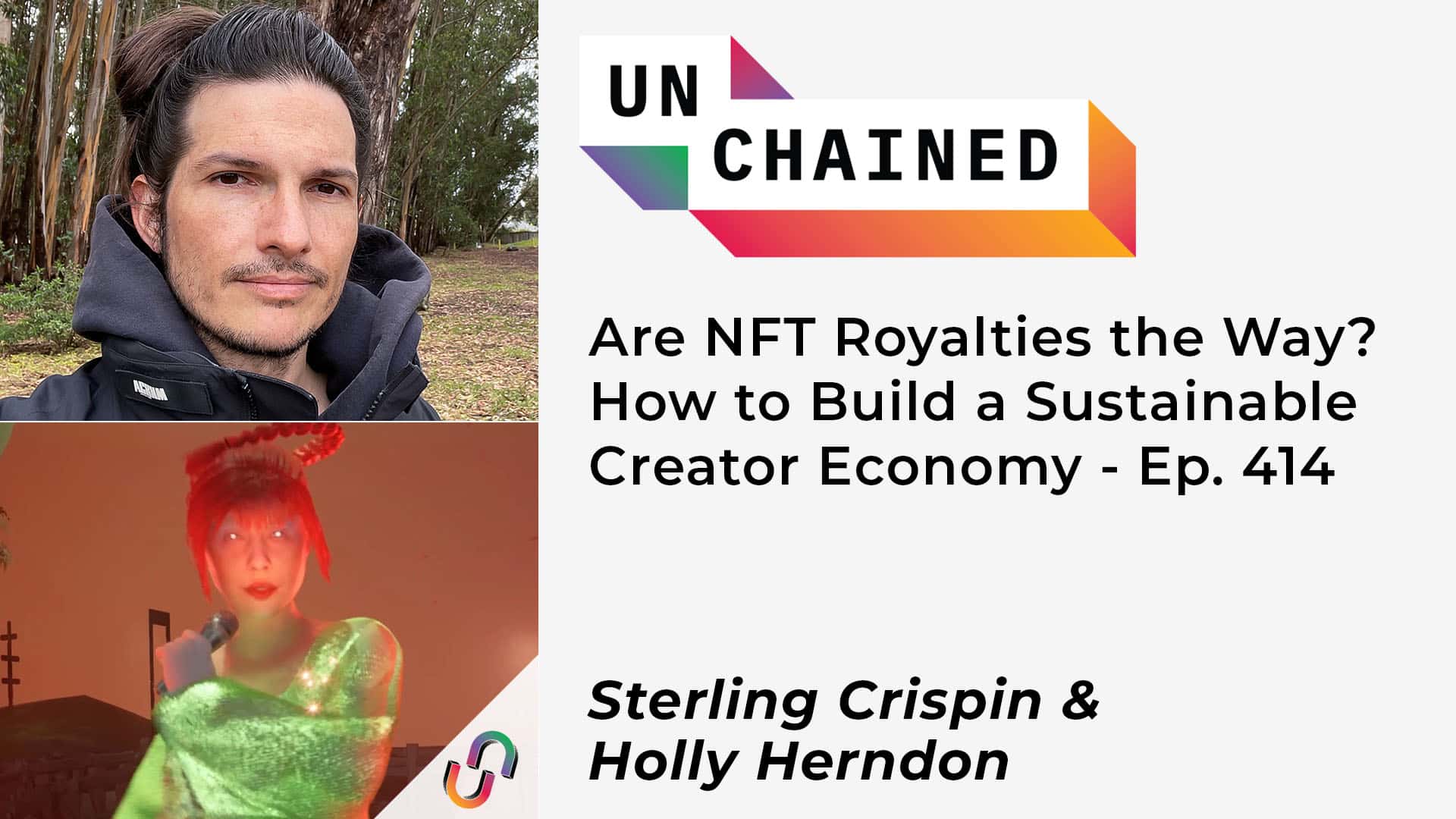 Are NFT Royalties the Way? How to Build a Sustainable Creator Economy - Ep. 414