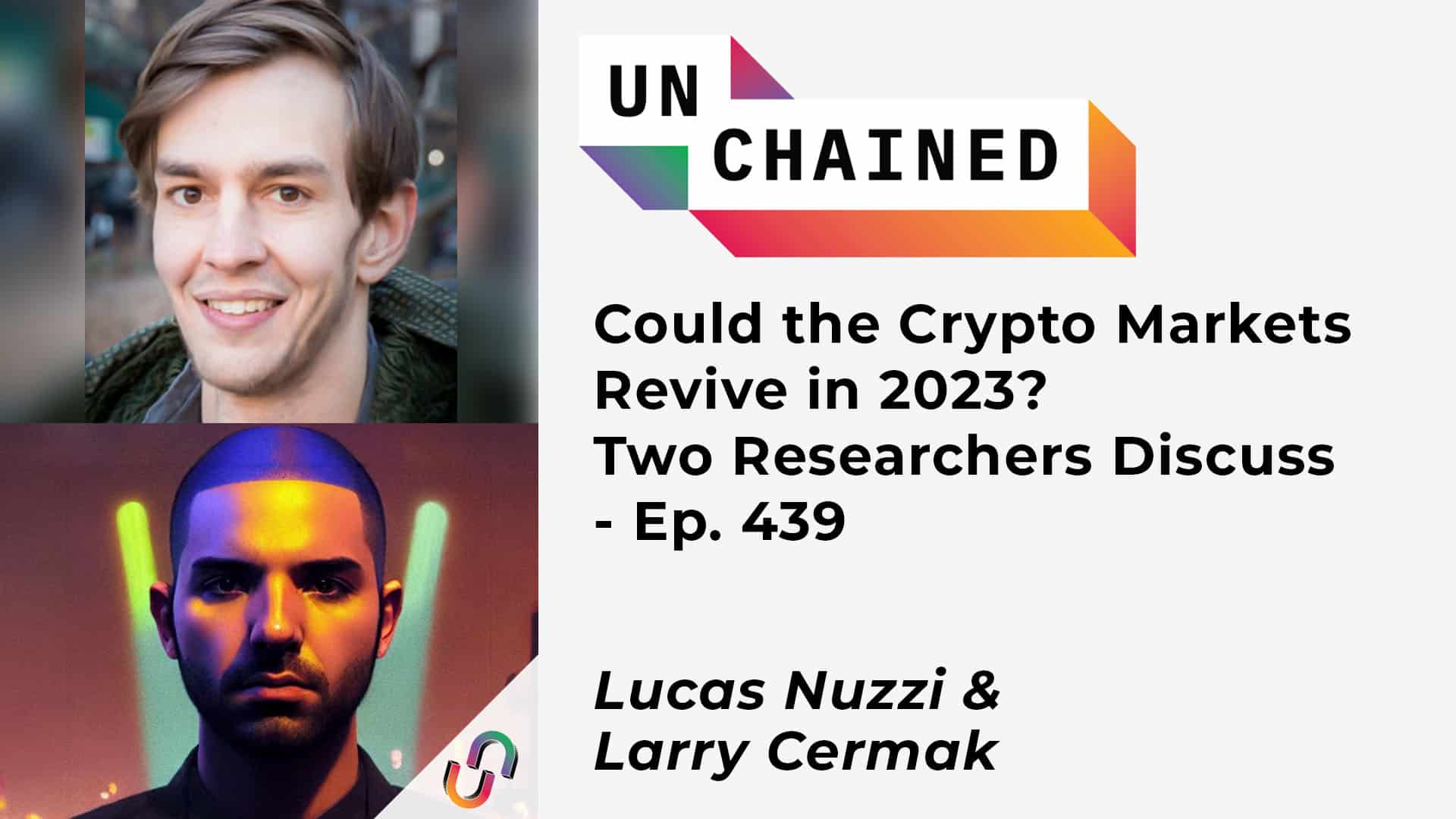 Could the Crypto Markets Revive in 2023? Two Researchers Discuss - Ep. 439