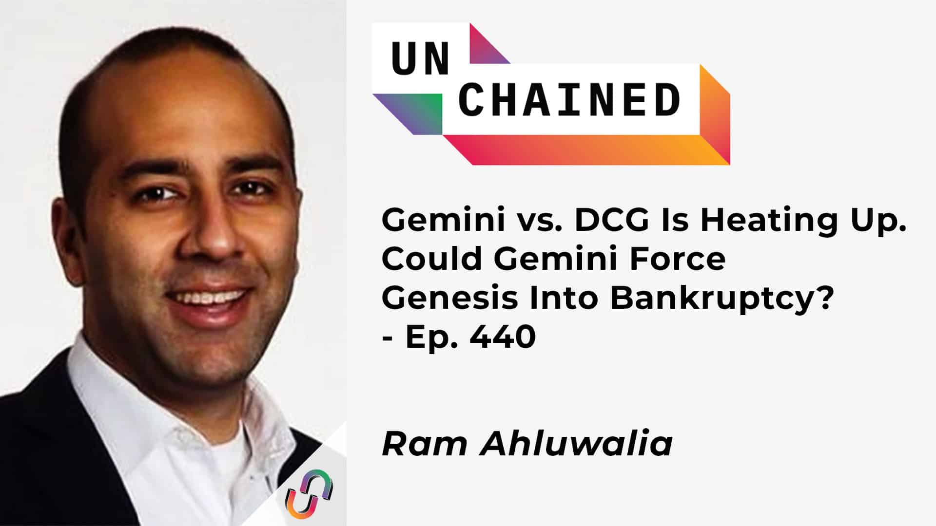 Gemini vs. DCG Is Heating Up. Could Gemini Force Genesis Into Bankruptcy? - Ep. 440