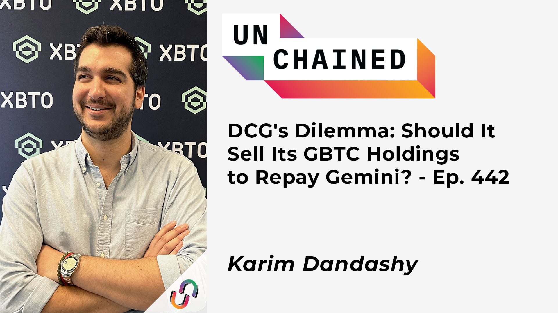 DCG's Dilemma: Should It Sell Its GBTC Holdings to Repay Gemini? - Ep. 442