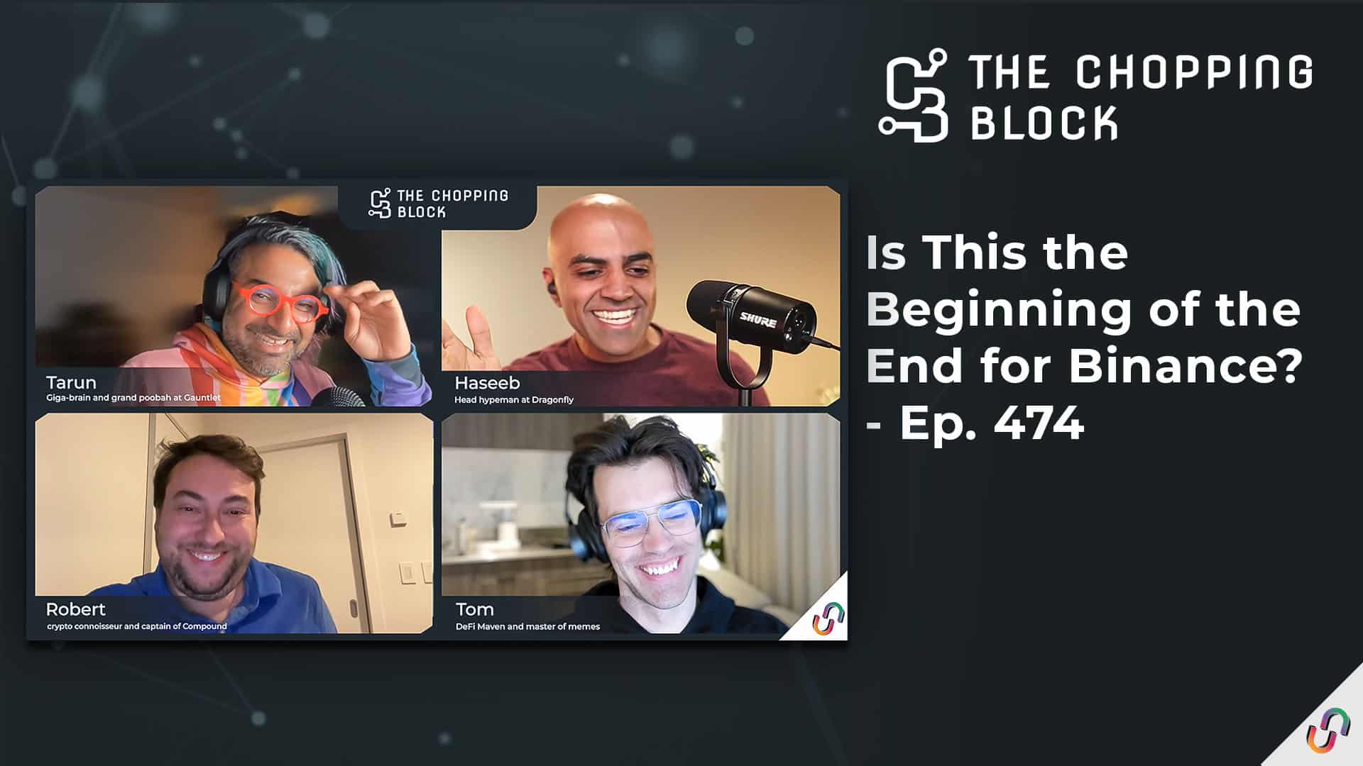 The Chopping Block: Is This the Beginning of the End for Binance? - Ep. 474