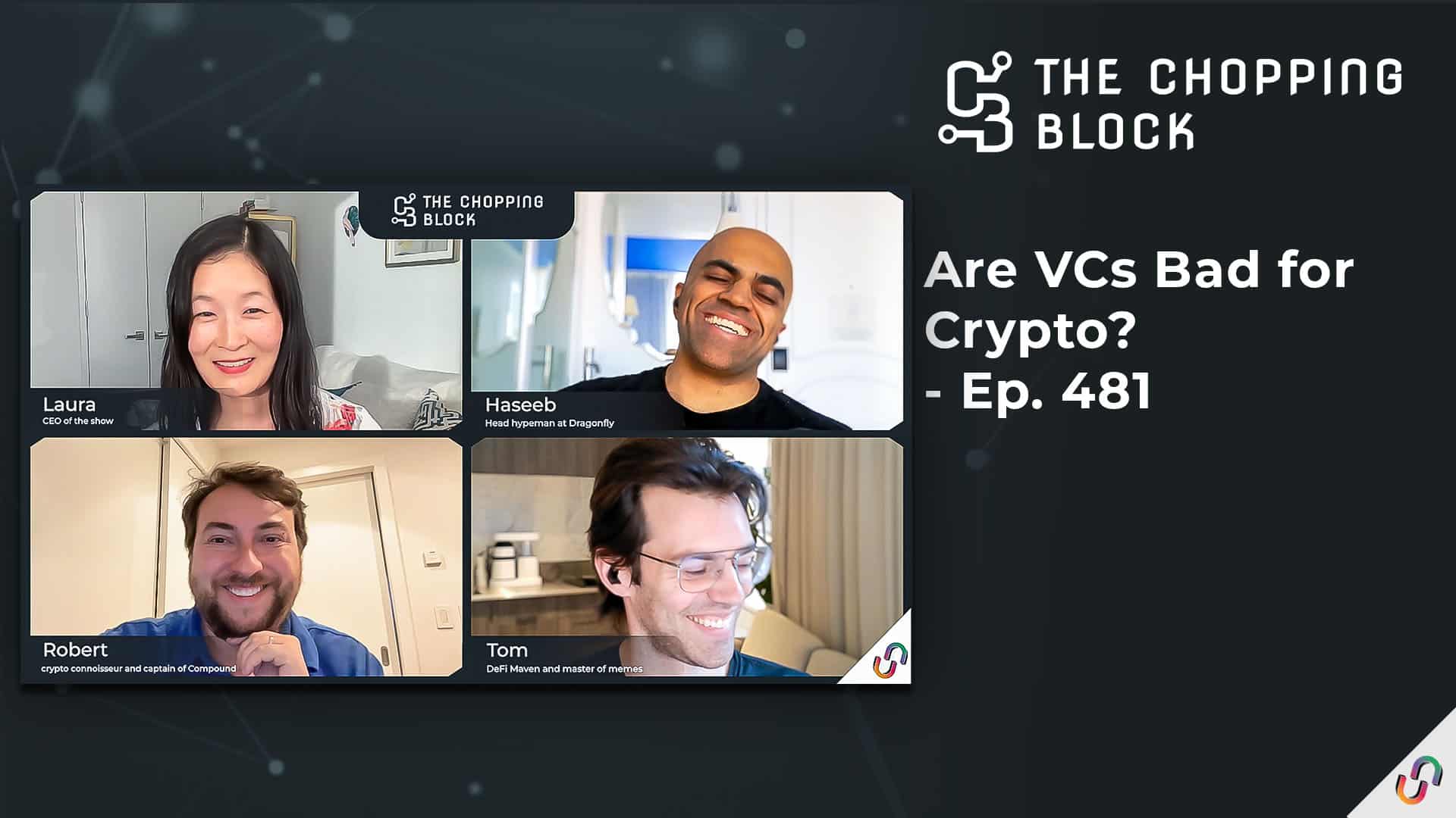 The Chopping Block: Are VCs Bad for Crypto? - Ep. 481