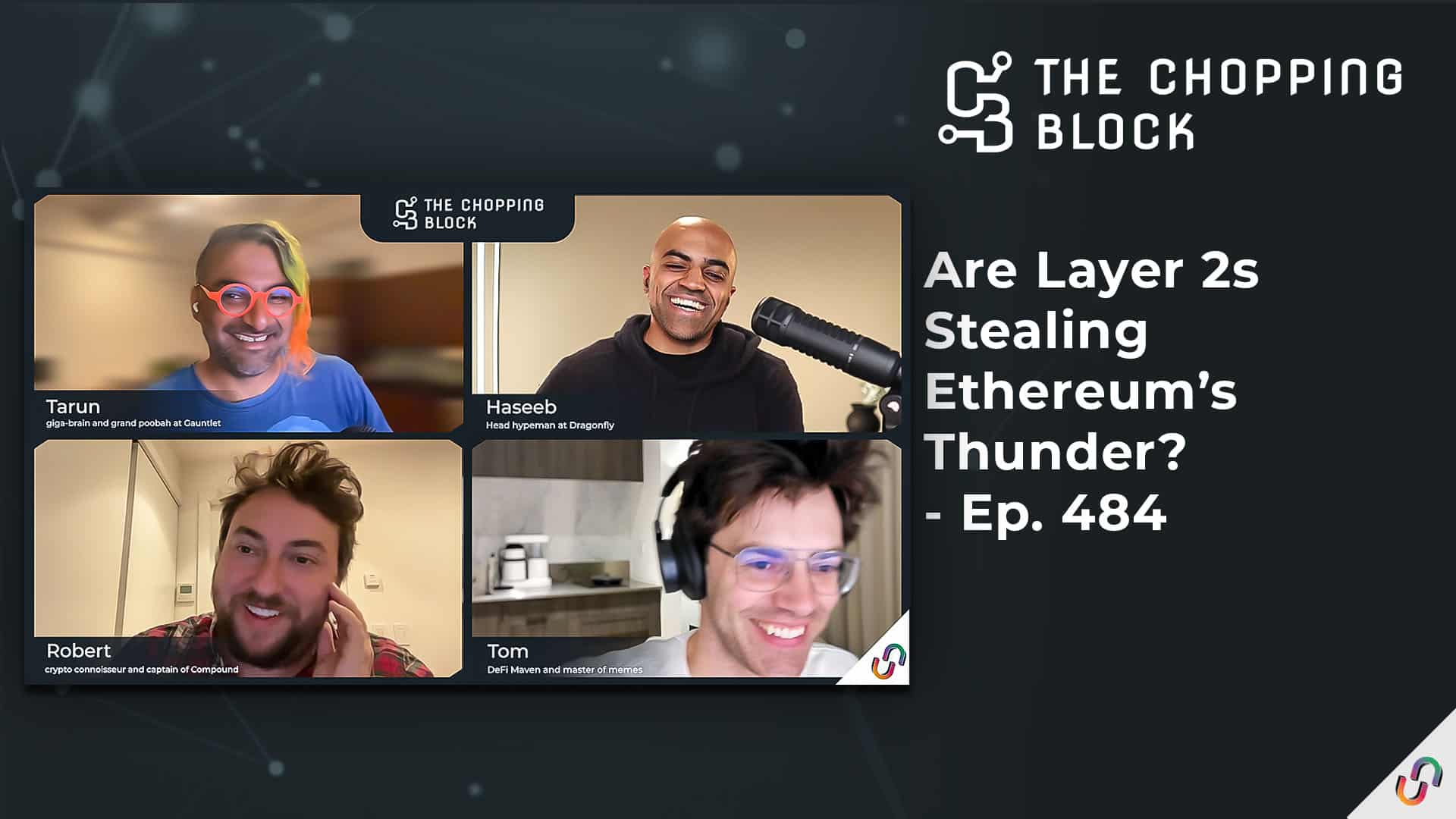 The Chopping Block: Are Layer 2s Stealing Ethereum’s Thunder? - Ep. 484