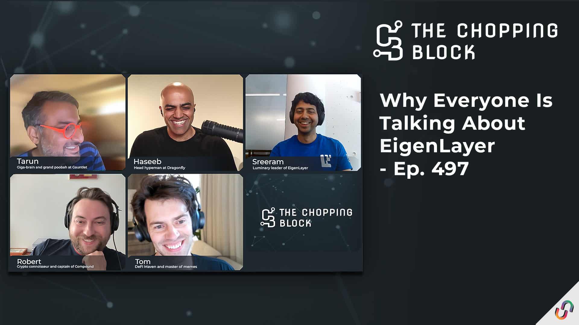 The Chopping Block: Why Everyone Is Talking About EigenLayer - Ep. 497
