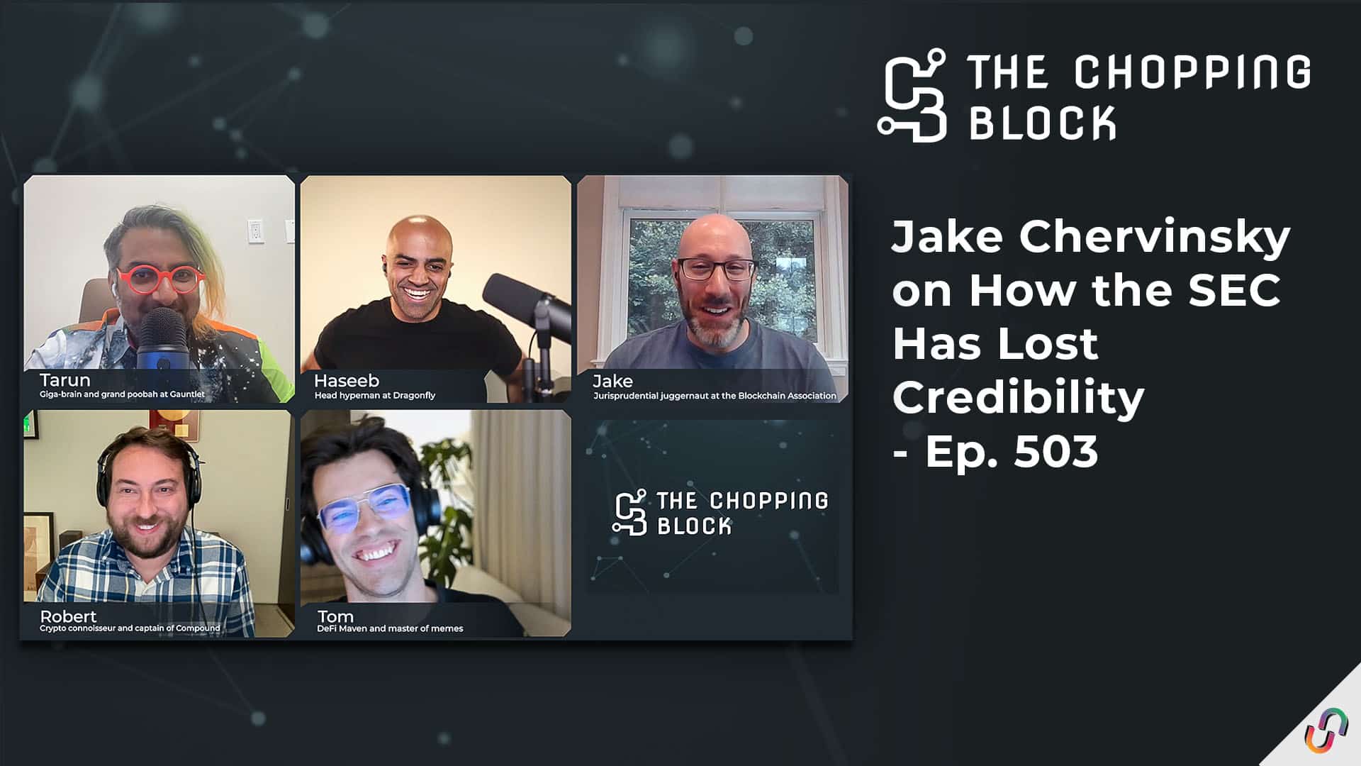 The Chopping Block: Jake Chervinsky on How the SEC Has Lost Credibility - Ep. 503