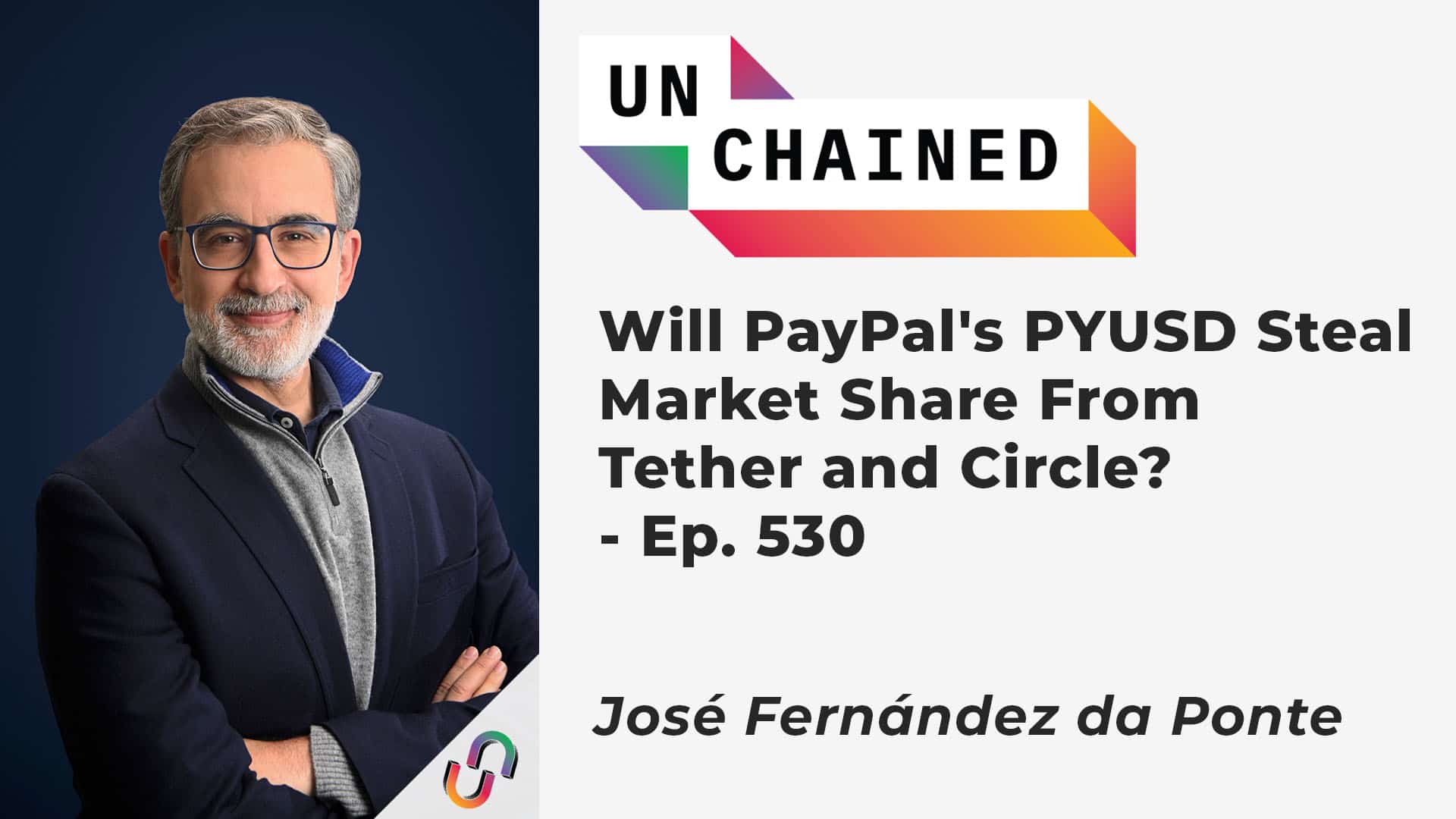 Will PayPal's PYUSD Steal Market Share From Tether and Circle? - Ep. 530