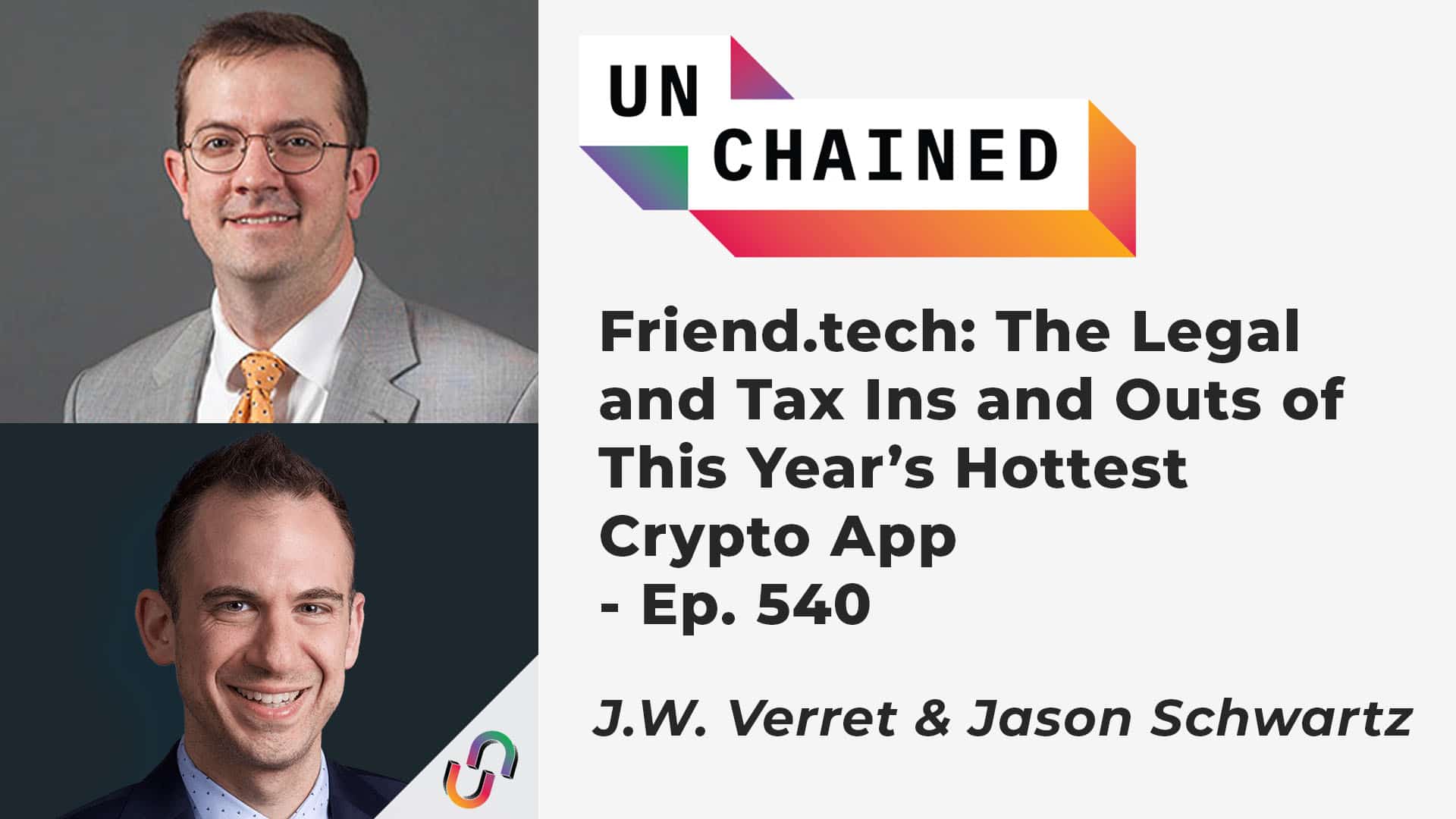 Friend.tech: The Legal and Tax Ins and Outs of This Year’s Hottest Crypto App - Ep. 540