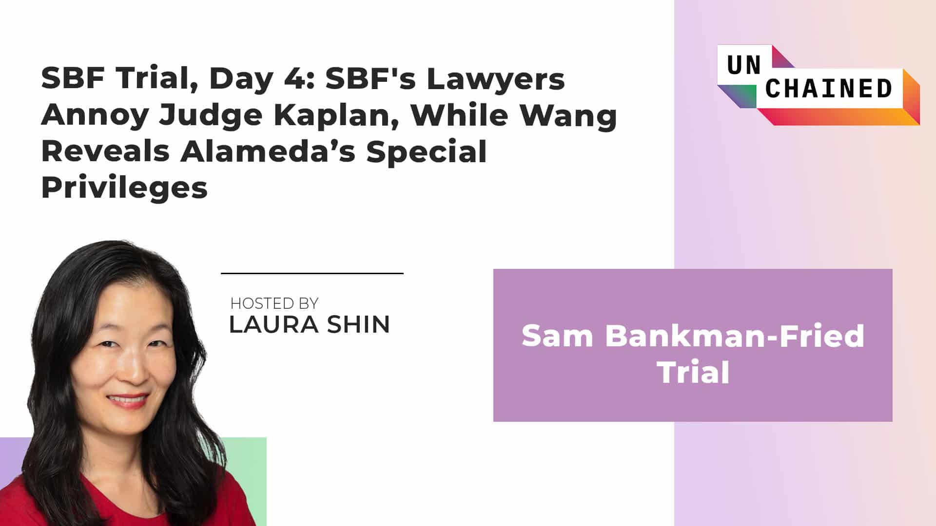 SBF Trial, Day 4: SBF's Lawyers Annoy Judge Kaplan, While Wang Reveals Alameda’s Special Privileges