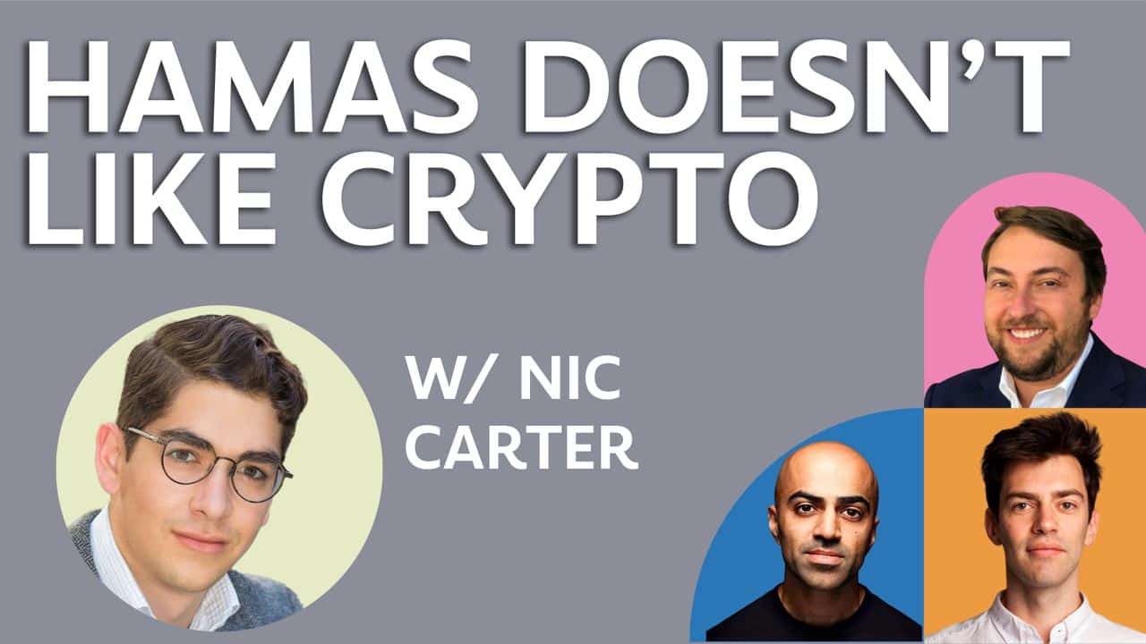 The Chopping Block: Nic Carter on Hamas’ Crypto Funding, SBF’s Courtroom Collapse, and Dramas Involving Lido and dYdX - Ep. 564