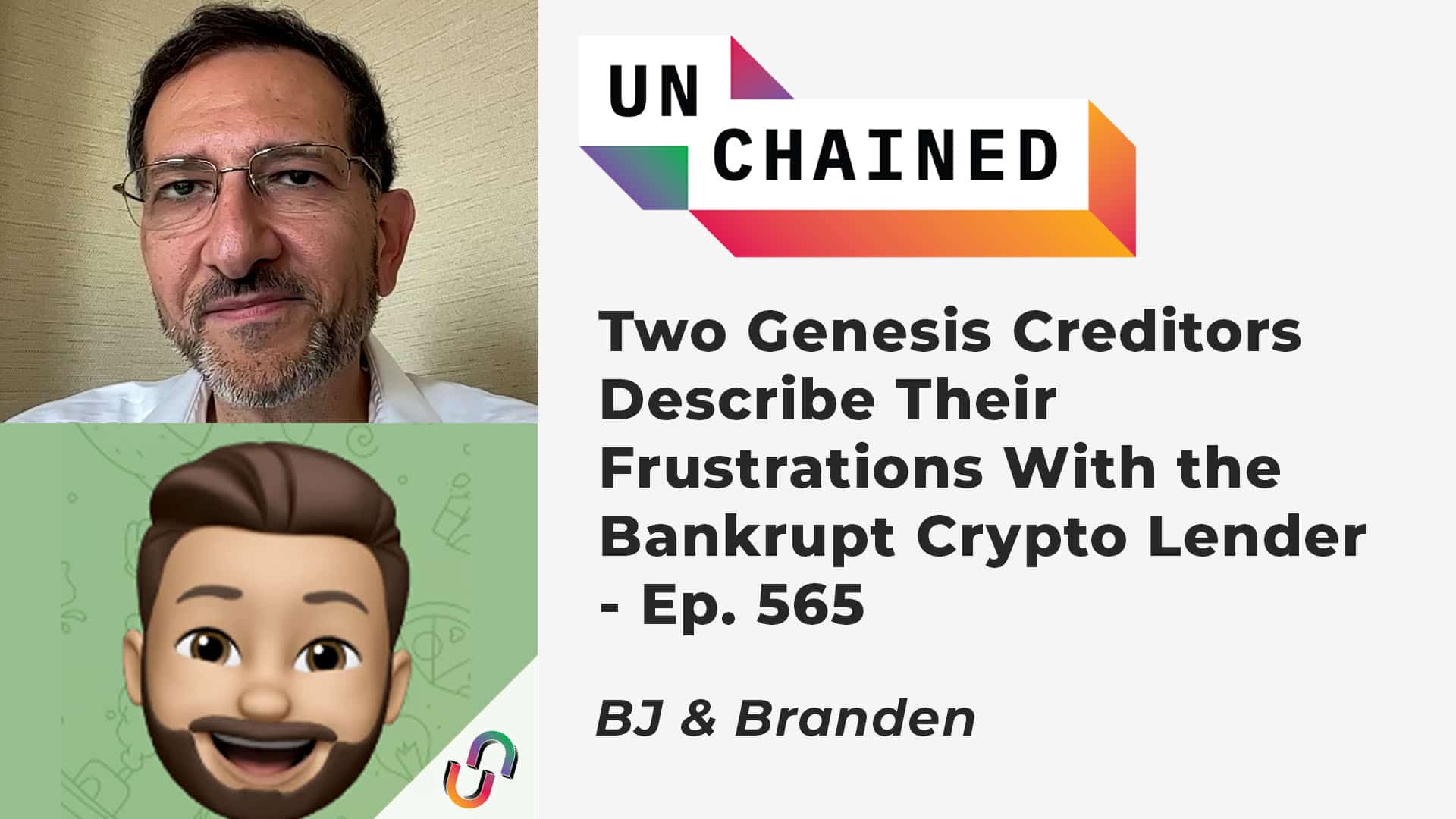 Two Genesis Creditors Describe Their Frustrations With the Bankrupt Crypto Lender - Ep. 565