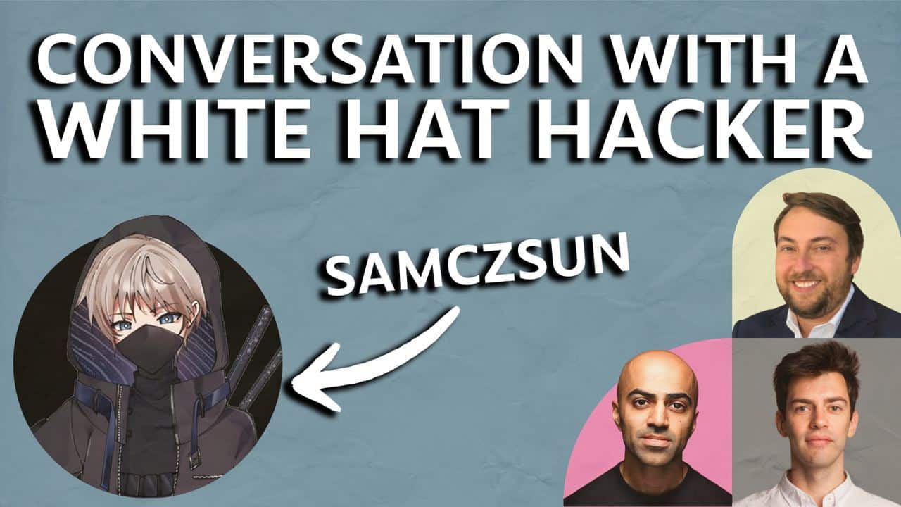 The Chopping Block: Top White Hat Hacker Samczsun Discusses the State of Crypto Security - Ep. 579