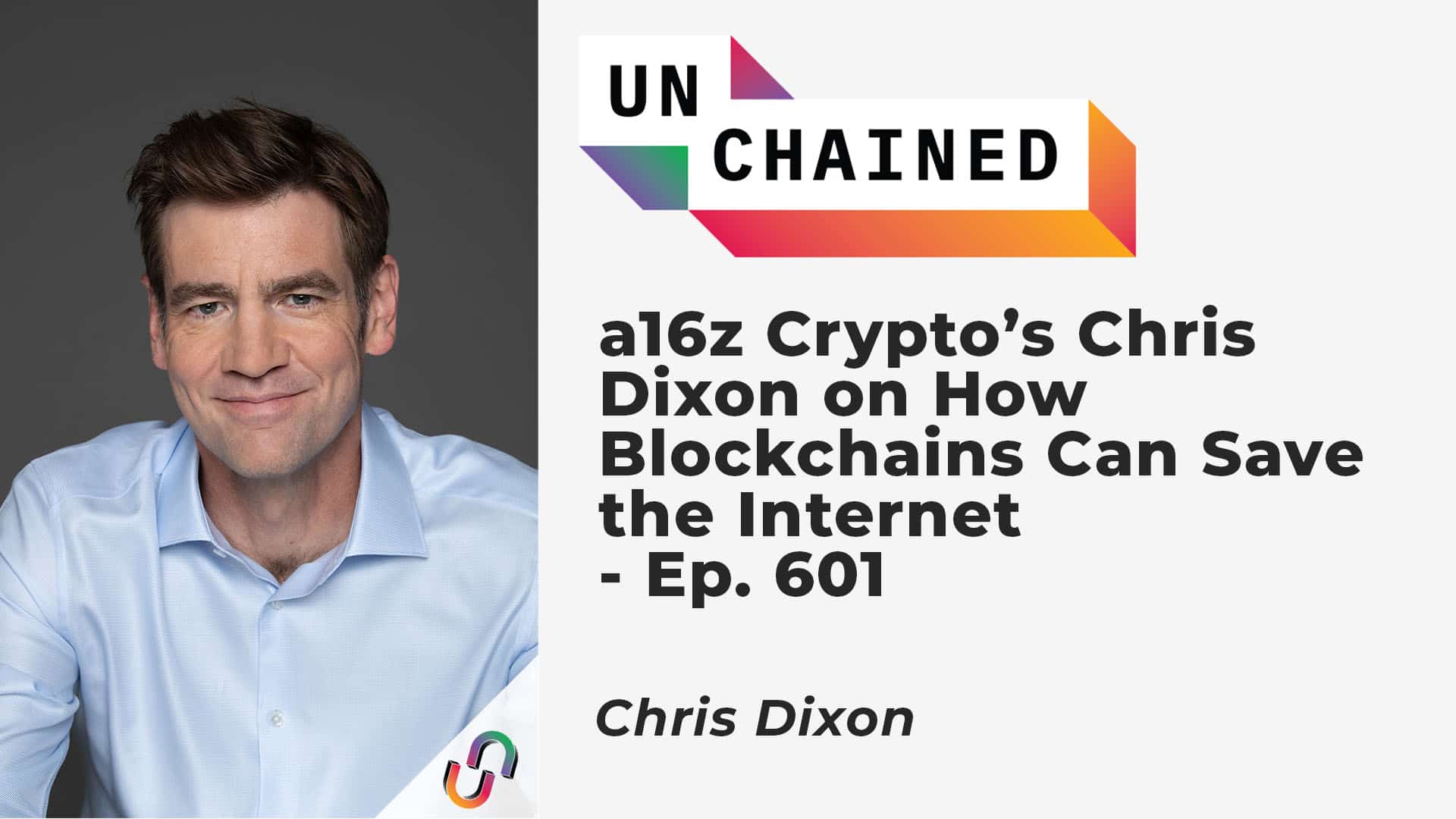A16z Crypto’s Chris Dixon on How Blockchains Can Save the Internet - Ep. 601