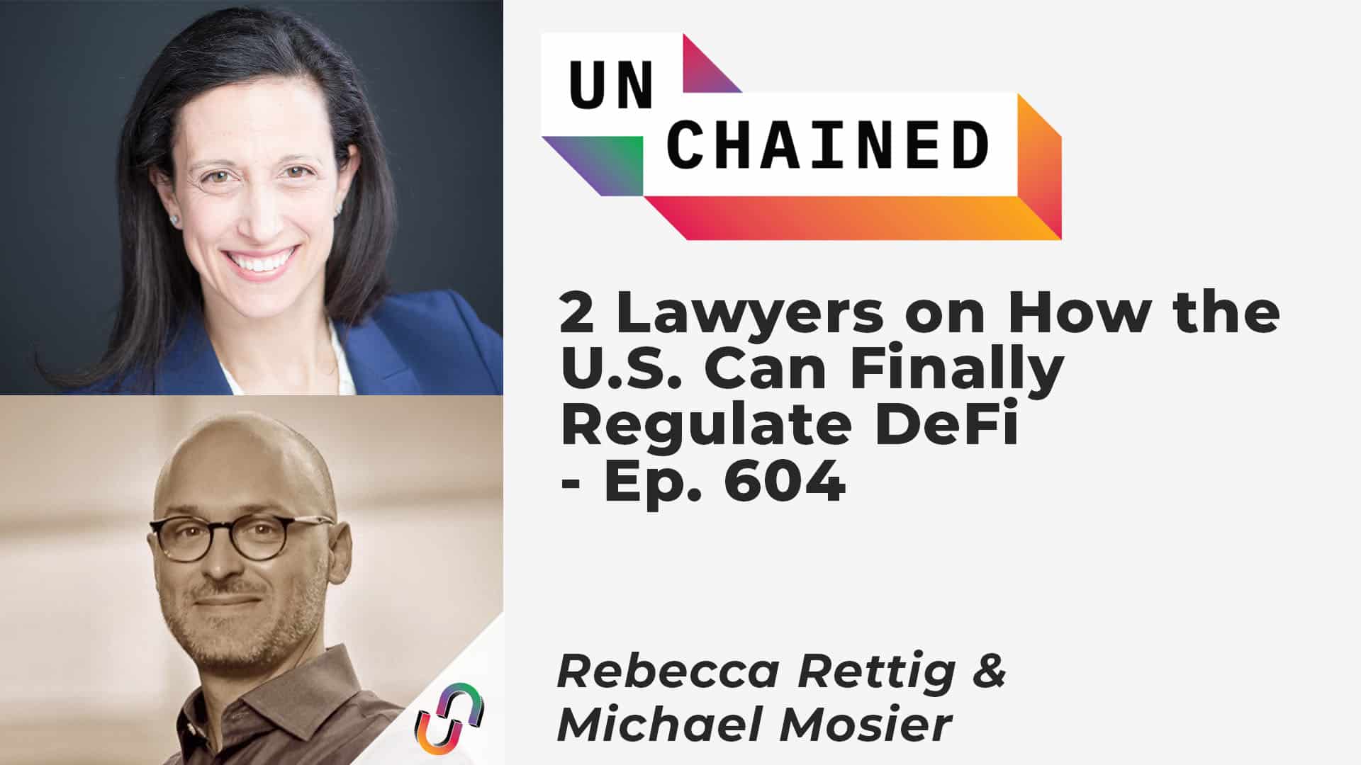 2 Lawyers on How the U.S. Can Finally Regulate DeFi - Ep. 604