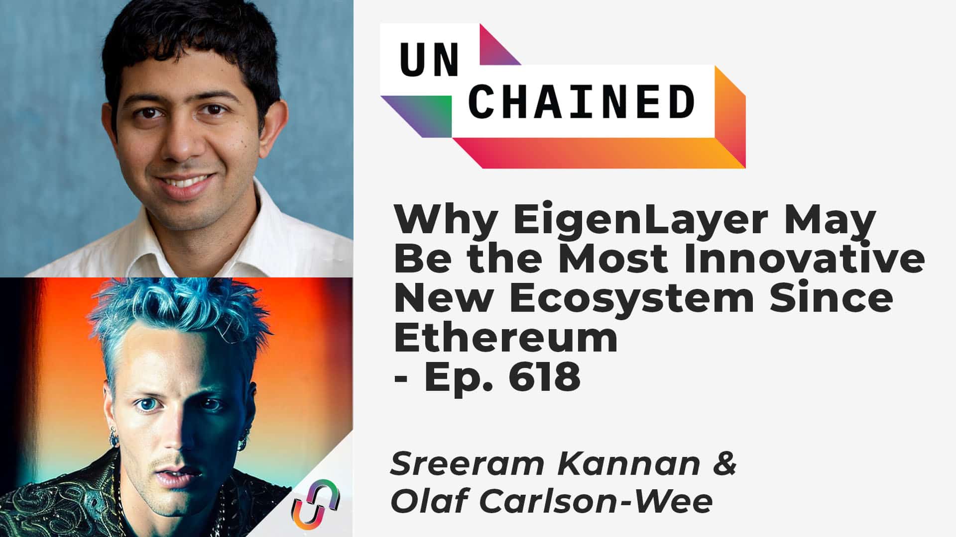 Why EigenLayer May Be the Most Innovative New Ecosystem Since Ethereum - Ep. 618