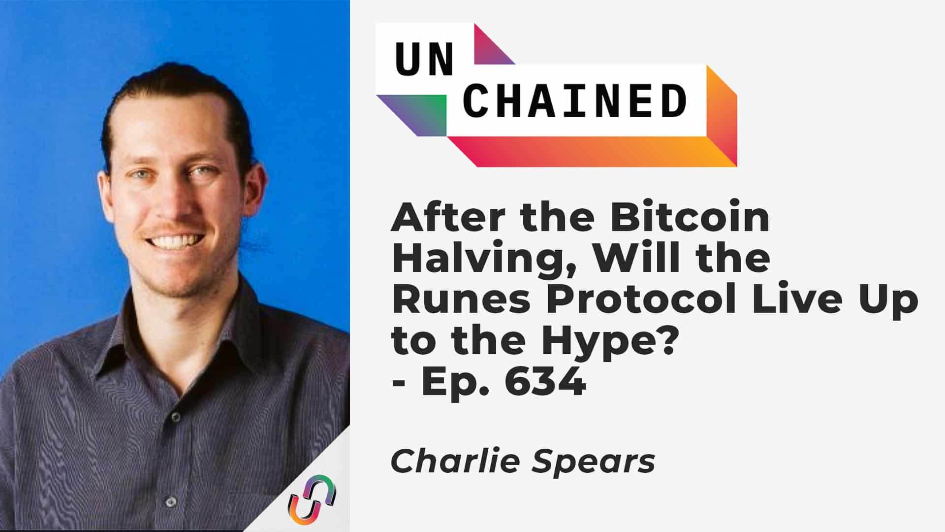 After the Bitcoin Halving, Will the Runes Protocol Live Up to the Hype? - Ep. 634
